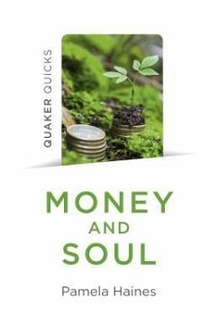 Quaker Quicks - Money and Soul - Haines, Pamela