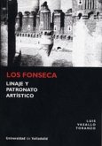 Los Fonseca : linaje y patronato artístico