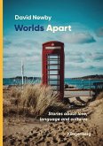 Worlds Apart: Stories about love, language and cultures