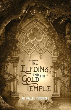 The Elfdins and the Gold Temple - Jette, R C