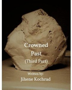 Crowned Past ( Third Part ) - Kochrad, Jihene