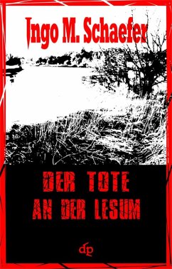 Der Tote an der Lesum (eBook, ePUB) - Schaefer, Ingo M