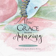 How Grace Became Amazing - Reckert-Reusing, Sandy