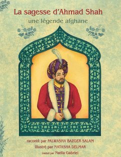 La Sagesse d'Ahmad Shah - Bazger Salam, Palwasha