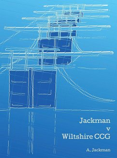 Jackman v Wiltshire CCG - Jackman, A.