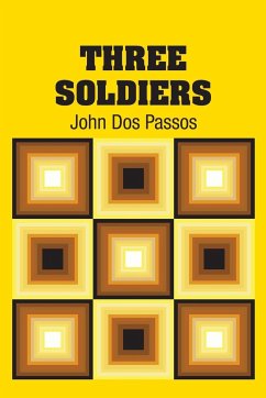 Three Soldiers - Passos, John Dos