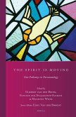 The Spirit Is Moving: New Pathways in Pneumatology
