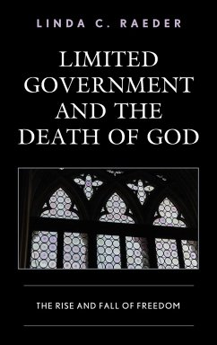 Limited Government and the Death of God - Raeder, Linda C.