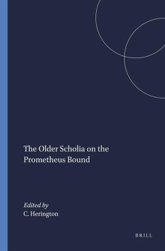 The Older Scholia on the Prometheus Bound
