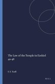 The Law of the Temple in Ezekiel 40-48