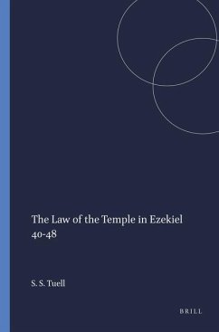 The Law of the Temple in Ezekiel 40-48 - Tuell, Steven Shawn