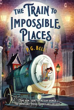 The Train to Impossible Places: A Cursed Delivery - Bell, P G