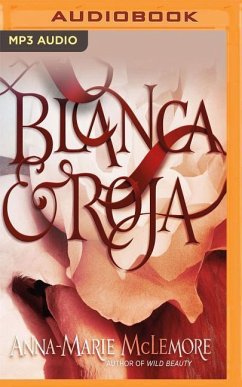 Blanca & Roja - McLemore, Anna-Marie