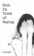 Shit I'm Tired of Saying (eBook, ePUB) - Bild 1