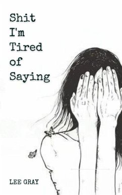 Cover Shit I'm Tired of Saying (eBook, ePUB)