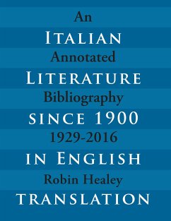 Italian Literature Since 1900 in English Translation - Healey, Robin