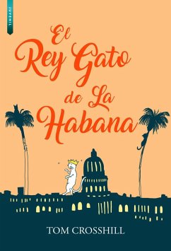 El Rey Gato de la Habana - Crosshill, Tom