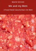 Me and my Mett (eBook, ePUB)