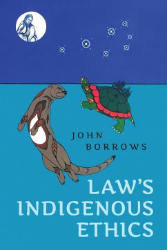 Law's Indigenous Ethics - Borrows, John