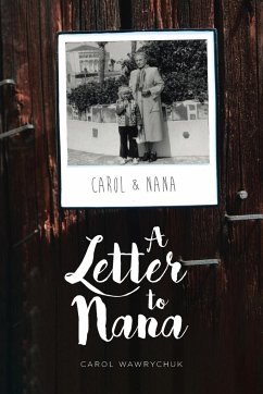 A Letter to Nana - Wawrychuk, Carol