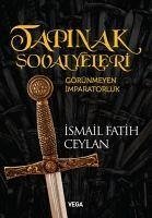 Tapinak Sovalyeleri - Fatih Ceylan, Ismail