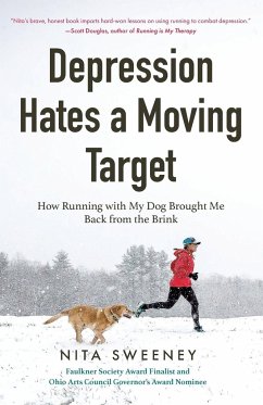 Depression Hates a Moving Target - Sweeney, Nita