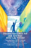 Discover Your True Self and Live Your Best Life Today!