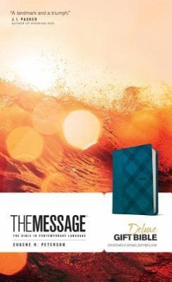The Message Deluxe Gift Bible - Peterson, Eugene H The Message Deluxe Gift Bible - Peterson, Eugene H