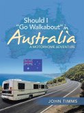 Should I "Go Walkabout" in Australia