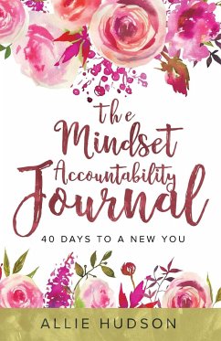 The Mindset Accountability Journal - Hudson, Allie