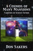 A Cosmos of Many Mansions: Varieties of Science Fiction
