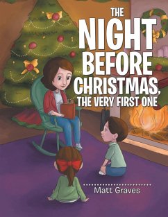 The Night Before Christmas, the Very First One - Graves, Matt