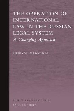 The Operation of International Law in the Russian Legal System - Marochkin, Sergey Yu