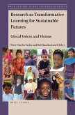Research as Transformative Learning for Sustainable Futures: Glocal Voices and Visions