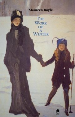 The Work of a Winter: 2nd Expanded Edition - Boyle, Maureen