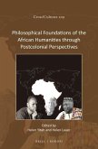 Philosophical Foundations of the African Humanities Through Postcolonial Perspectives