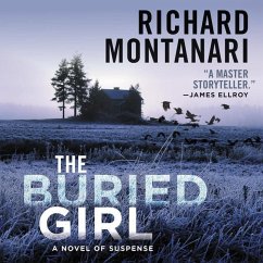 The Buried Girl: A Novel of Suspense - Montanari, Richard