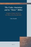 The Codex Amiatinus and Its &quote;Sister&quote; Bibles: Scripture, Liturgy, and Art in the Milieu of the Venerable Bede