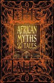African Myths & Tales: Epic Tales African Myths & Tales: Epic Tales