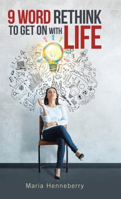 9 Word Rethink to Get on with Life - Henneberry, Maria