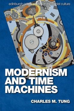 Modernism and Time Machines - Tung, Charles M