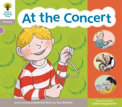 Oxford Reading Tree: Floppy Phonic Sounds & Letters Level 1 More a At the Concert - Hunt, Roderick; Heapy, Teresa; Hepplewhite, Debbie