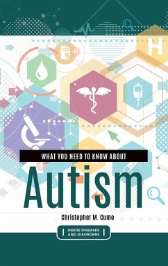What You Need to Know about Autism - Cumo, Christopher