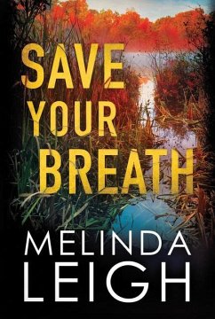 Save Your Breath - Leigh, Melinda