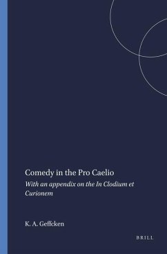 Comedy in the Pro Caelio - Geffcken, Katherine a