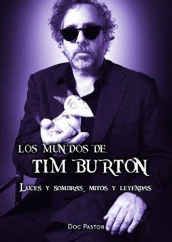 LOS MUNDOS DE TIM BURTON: LUCES Y SOMBRAS, MITOS Y LEYENDAS