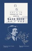 Baek Seok: Poems of the North ( + ): A View Into the Lives and Culture of the People of North Korea