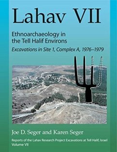 Cover Lahav VII: Ethnoarchaeology in the Tell Halif Environs