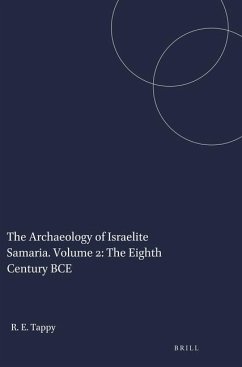 The Archaeology of Israelite Samaria. Volume 2: The Eighth Century Bce - Tappy, Ron E