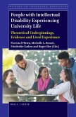 People with Intellectual Disability Experiencing University Life: Theoretical Underpinnings, Evidence and Lived Experience